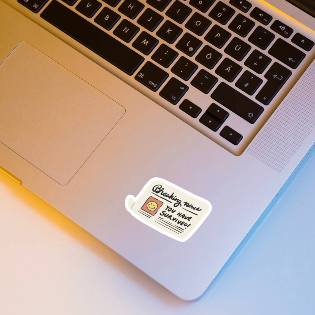 Breaking News: You have survived Sticker