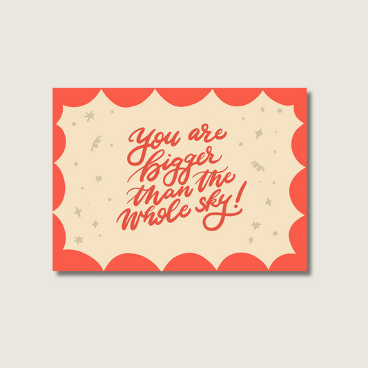 Bigger than a whole sky greeting card