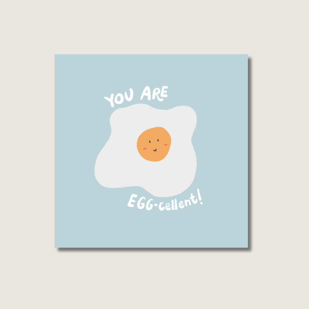 You are "eggcellent" square Postcard/Art print